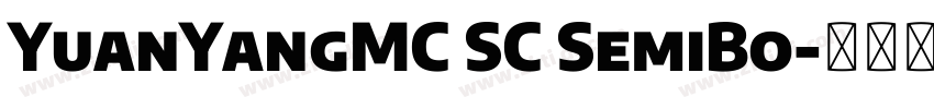 YuanYangMC SC SemiBo字体转换 YuanYangMC SC SemiBo字体转换